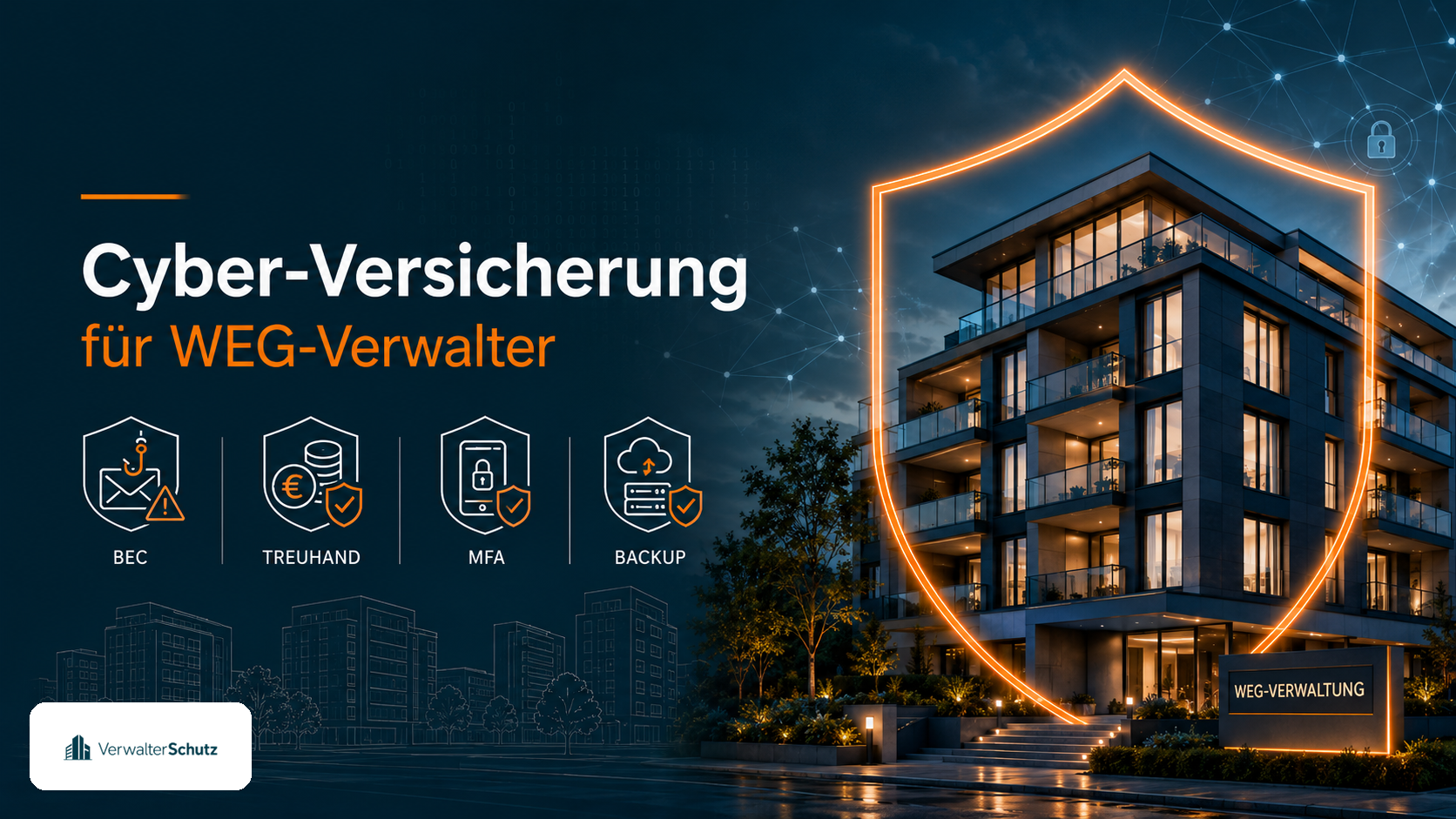 Symbolbild Cyber-Versicherung für WEG-Verwalter mit VerwalterSchutz-Logo im Petrol-Orange-Markenstil