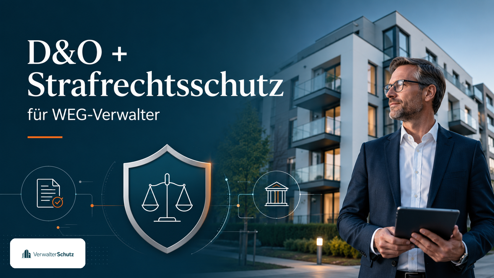D&O Versicherung WEG-Verwalter: Schutz für Geschäftsleitung und Strafrechtsschutz