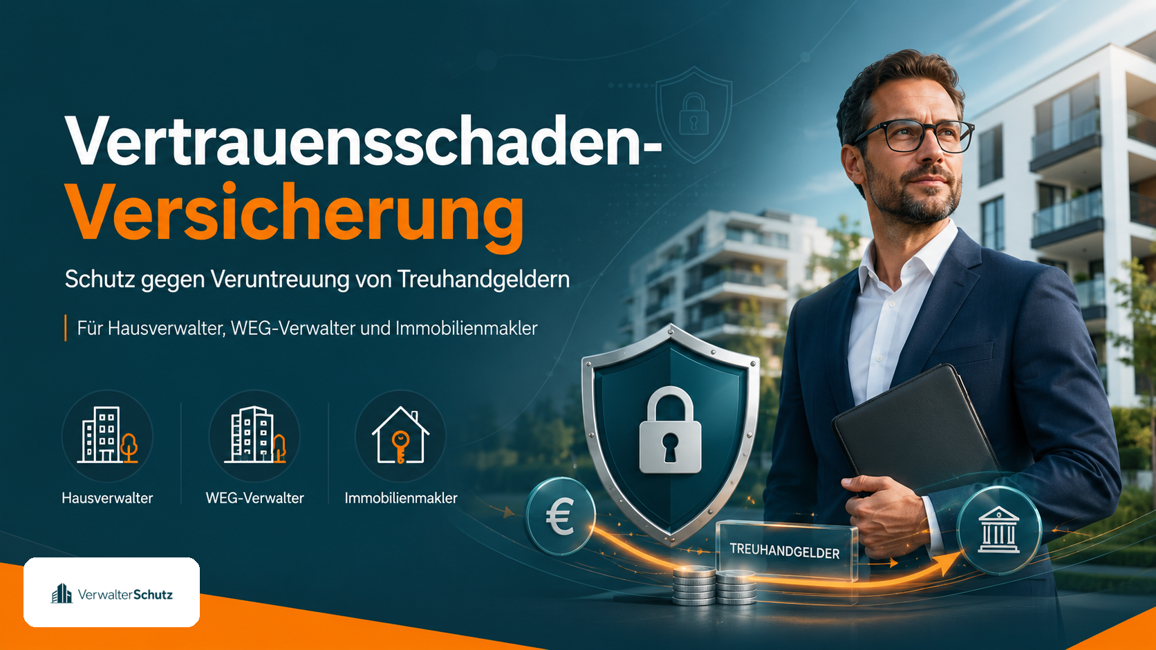 Vertrauensschaden-Versicherung für Verwalter – Schutz gegen Veruntreuung von Treuhandgeldern, Angebot anfordern