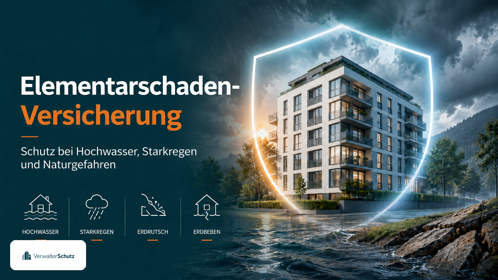 Elementarschaden-Versicherung für Verwalter – Schutz bei Hochwasser, Starkregen, Erdrutsch und Naturgefahren