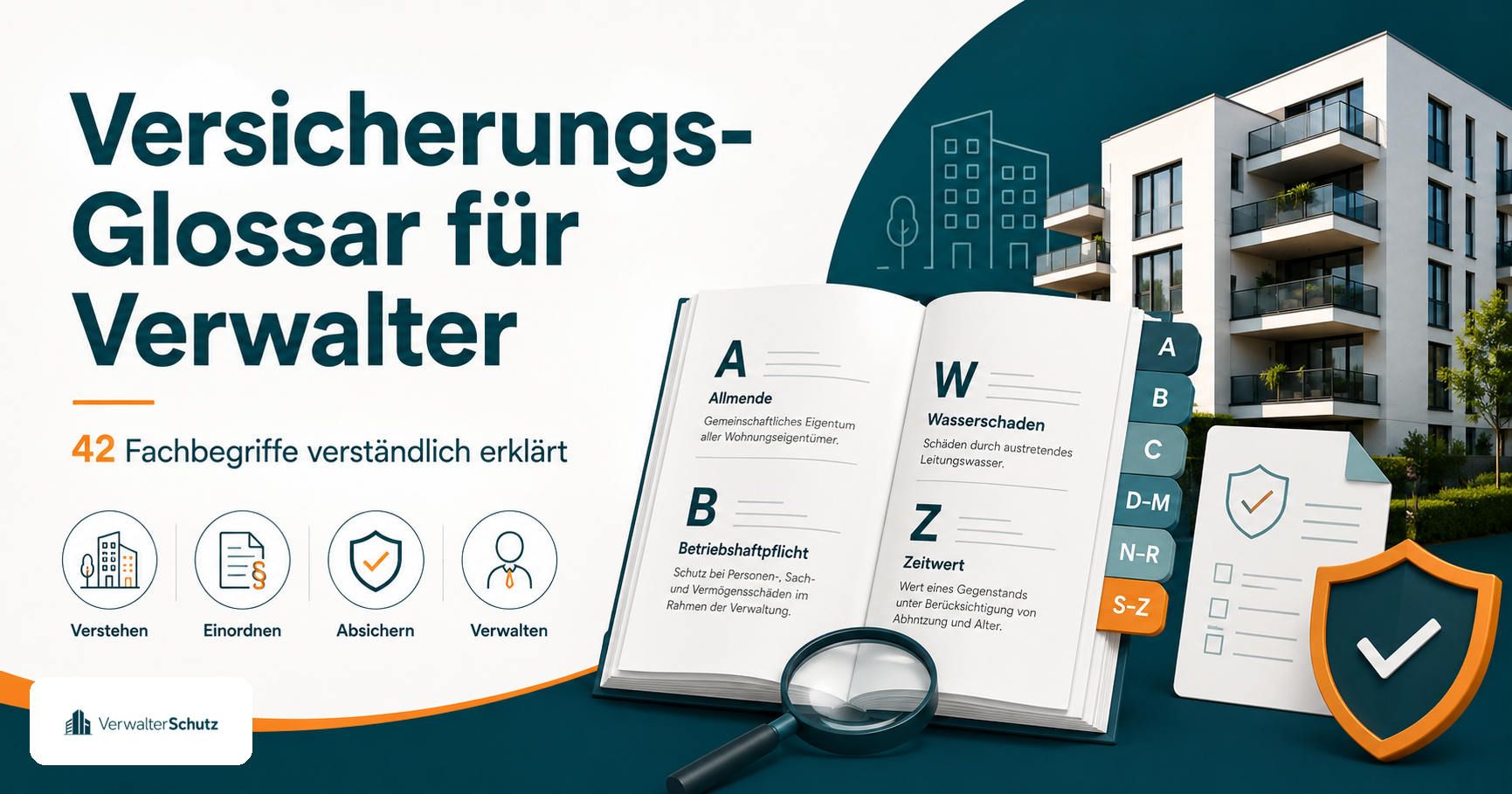 Versicherungs-Glossar für Hausverwalter und WEG-Verwalter – Fachbegriffe verständlich erklärt