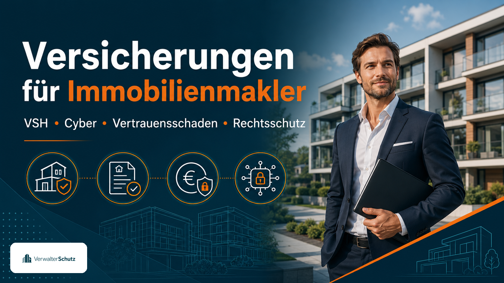 Symbolbild Versicherungen für Immobilienmakler mit VerwalterSchutz-Logo – Schutzschild und modernes Wohngebäude im Petrol-Orange-Markenstil