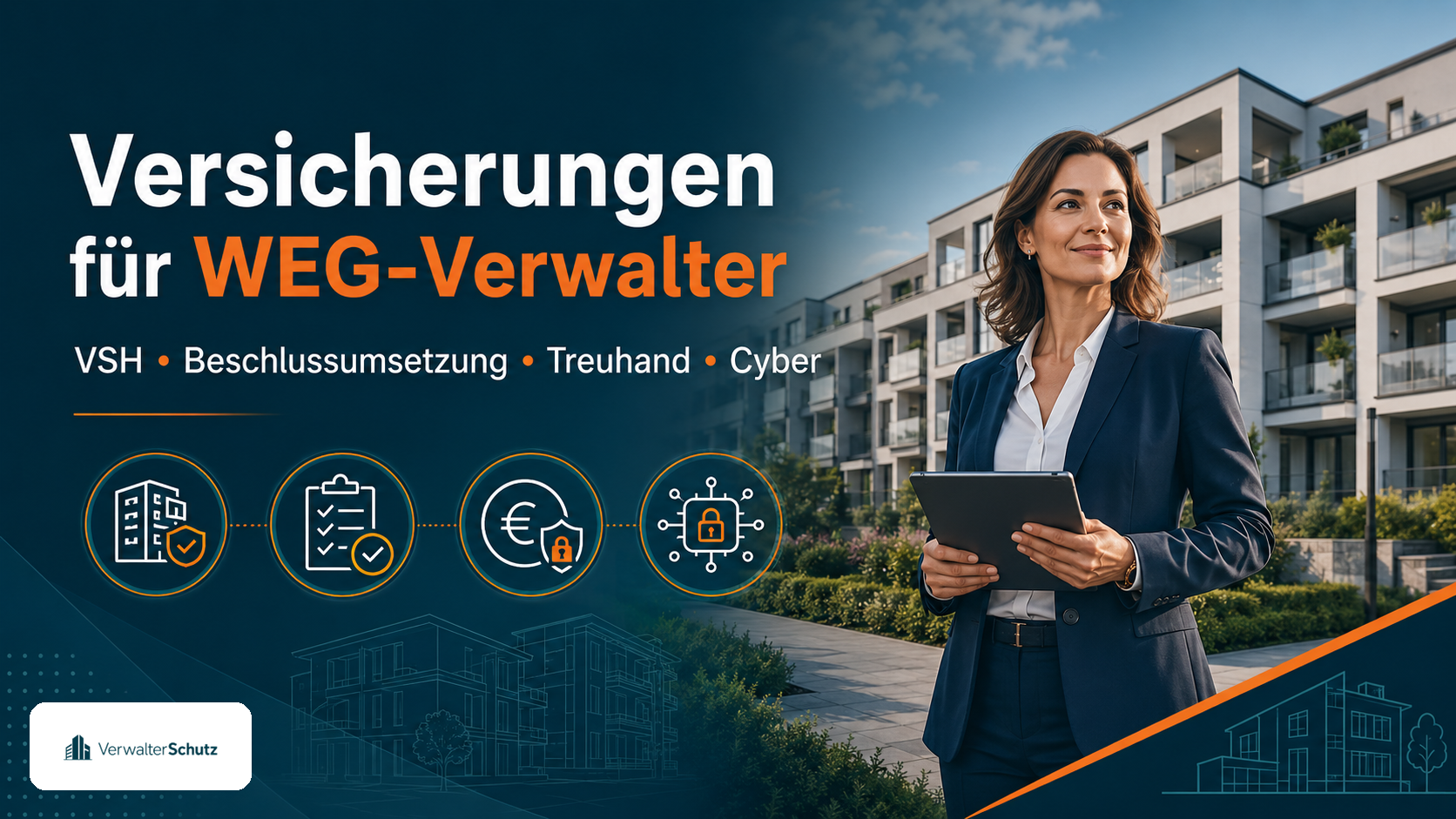Symbolbild Versicherungen für WEG-Verwalter mit VerwalterSchutz-Logo – Schutzschild und modernes Wohngebäude im Petrol-Orange-Markenstil